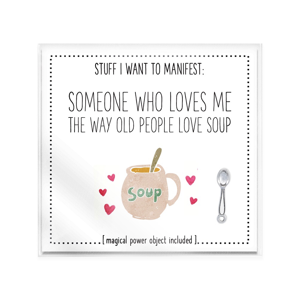 Warm Human - Someone To Love Me The Way Old People Love Soup Grußkarte - Weiß